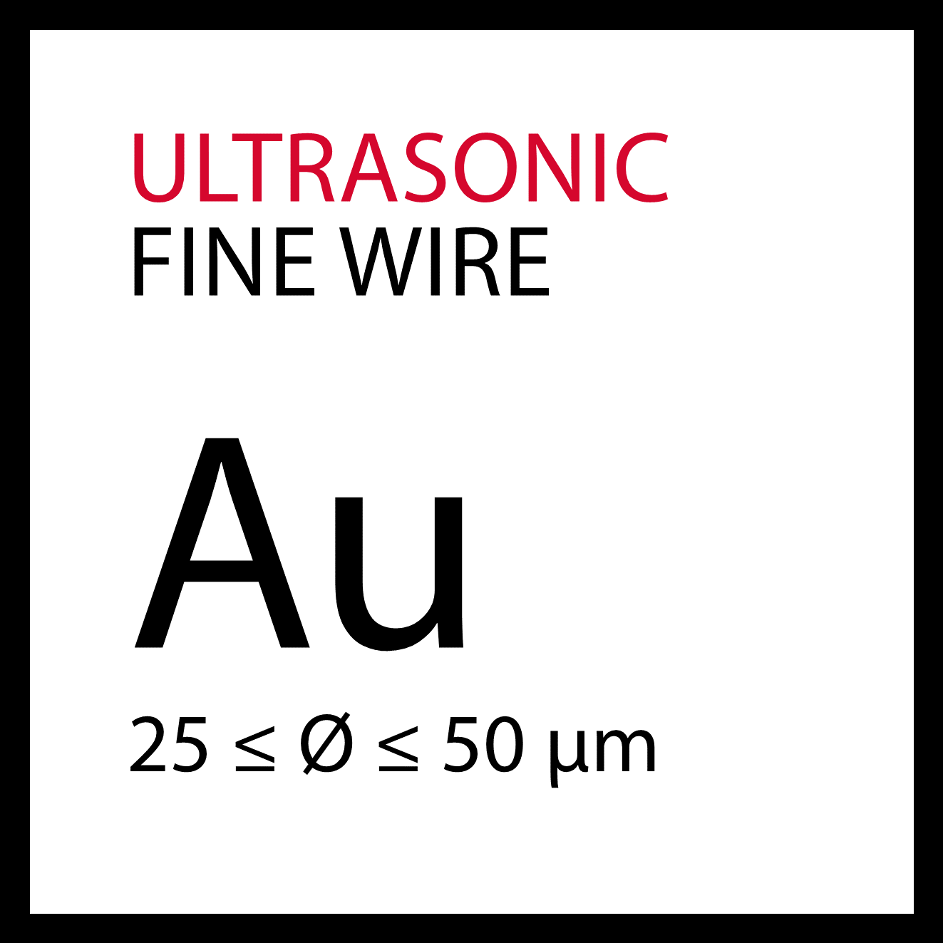 Ultrasonic fine wire Au